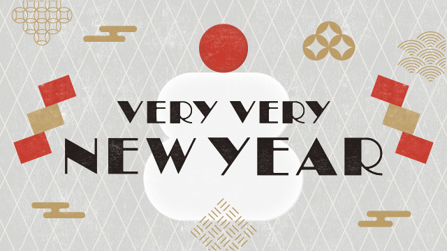 VERY VERY NEW YEAR！2026