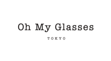 Oh My Glasses TOKYO