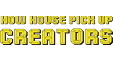 HOW HOUSE