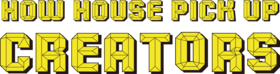 HOW HOUSE