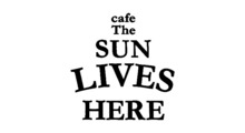 POPUP SHOP cafe the SUN LIVES HERE