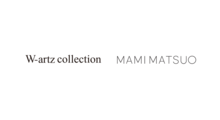 w-artz collection & mami matsuo